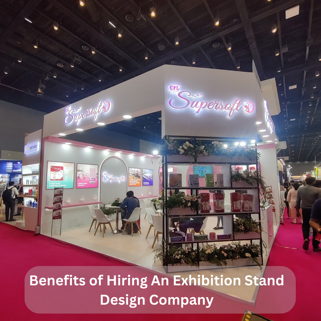 Benefits of Hiring An Exhibition Stand Design Company